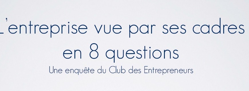 L&rsquo;entreprise vue par ses cadres en 8 questions